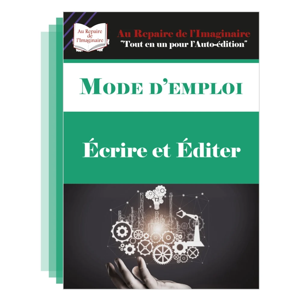 Mode d'emploi - éditer et écrire- Au repaire de l'imaginaire - saint-dié