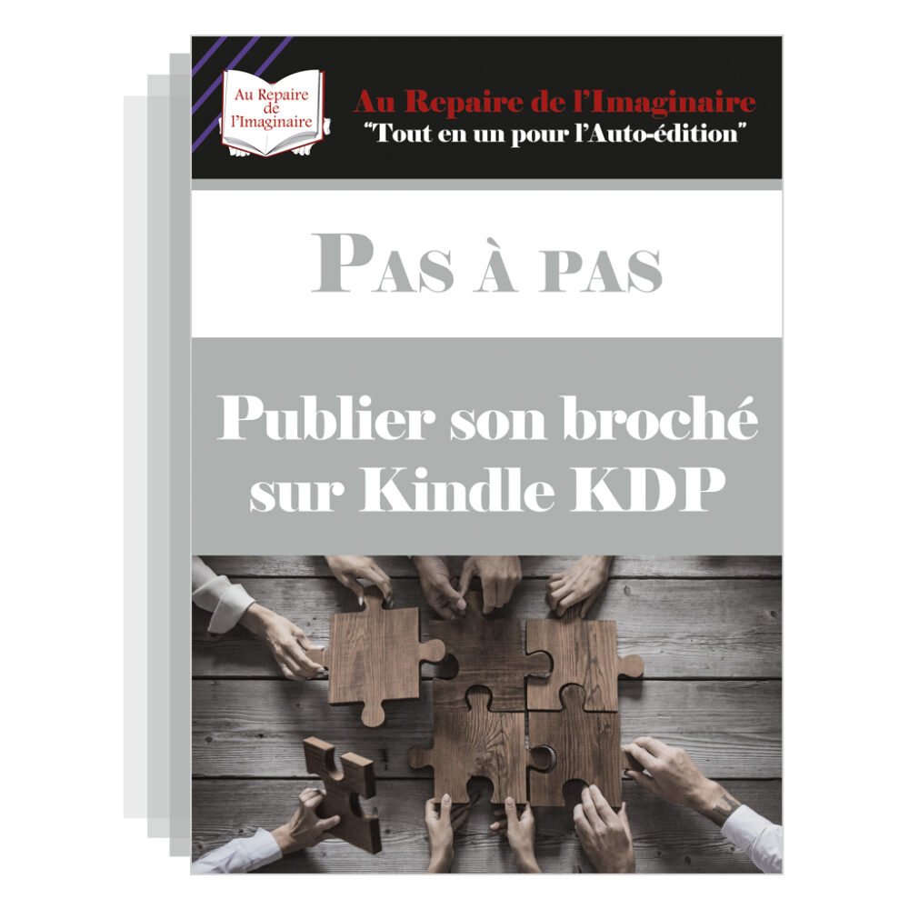 Pas à pas publier son livre broché sur kindle kdp - Au repaire de l'imaginaire - vosges