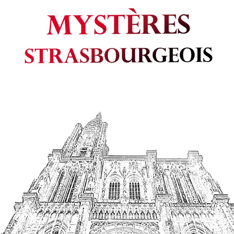 Mystères strasbourgeois - livre de l'auteure Delf In - La tanière aux auteurs - Au repaire de l'imaginaire