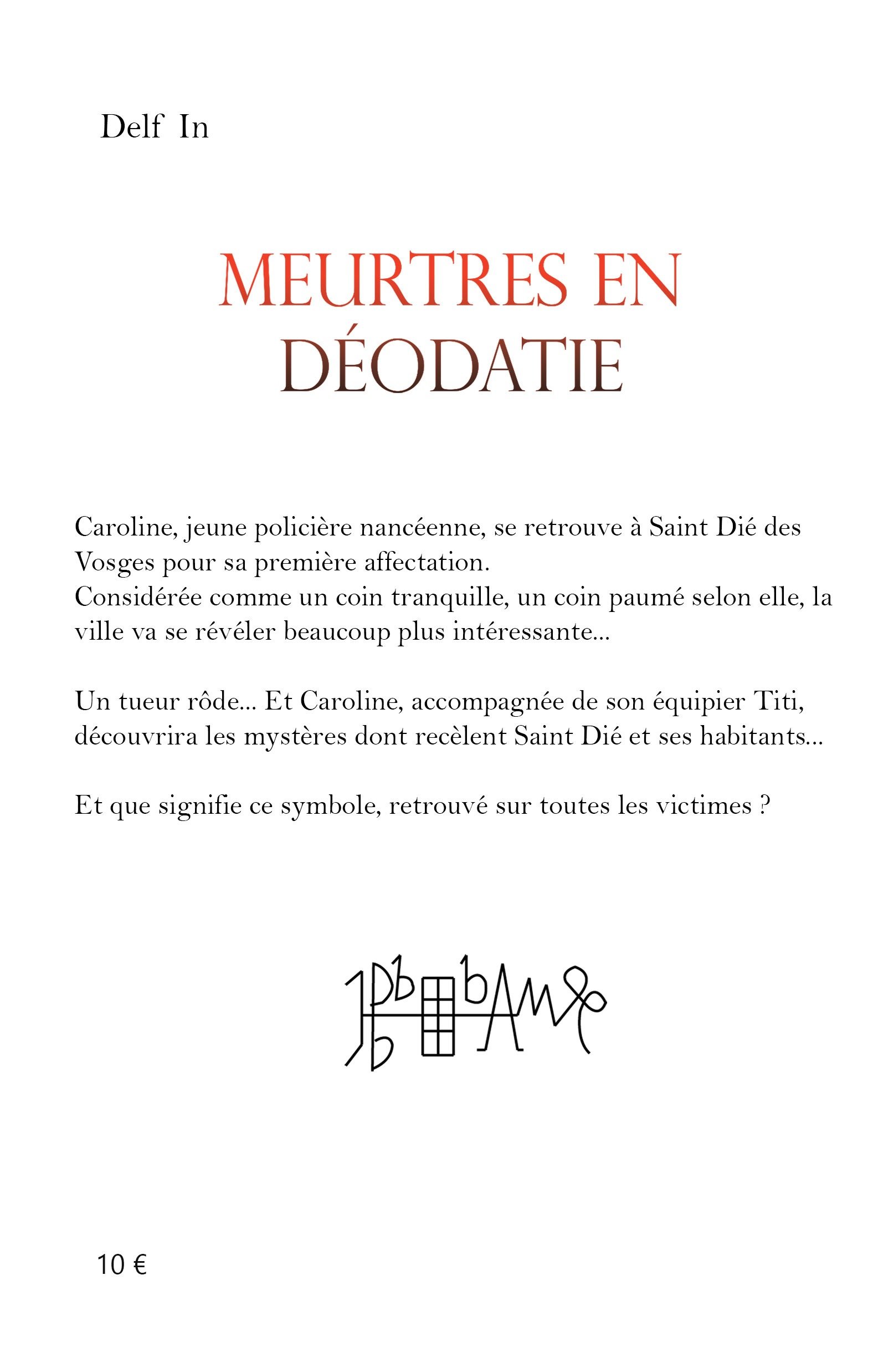 Dos de couverture du livre Meurtres en Déodatie. Genre policier interdit aux - de 12 ans