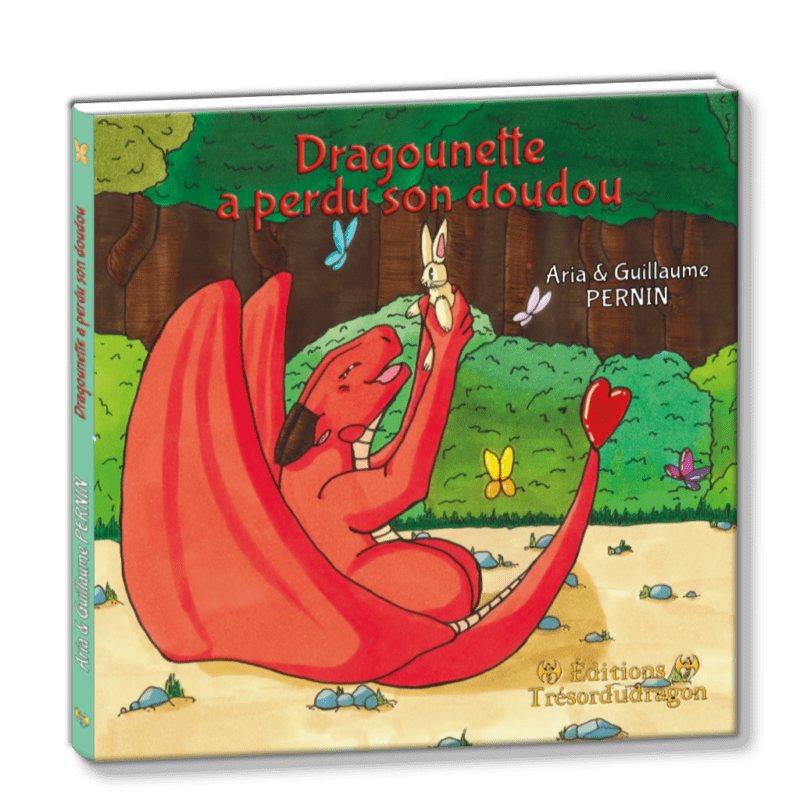 Dragounette a perdu son doudou – Guillaume Pernin (3-8 ans)