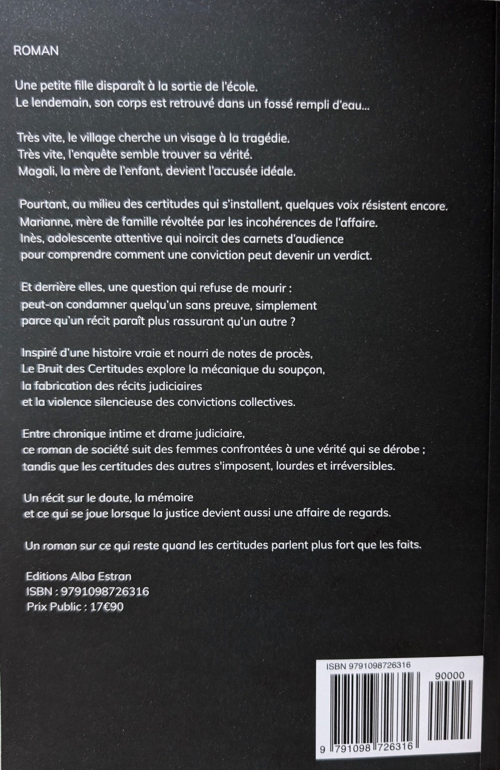 4ème de couverture du roman Le Bruit des Certitudes de Eleonore de Thal (Alba Estran)