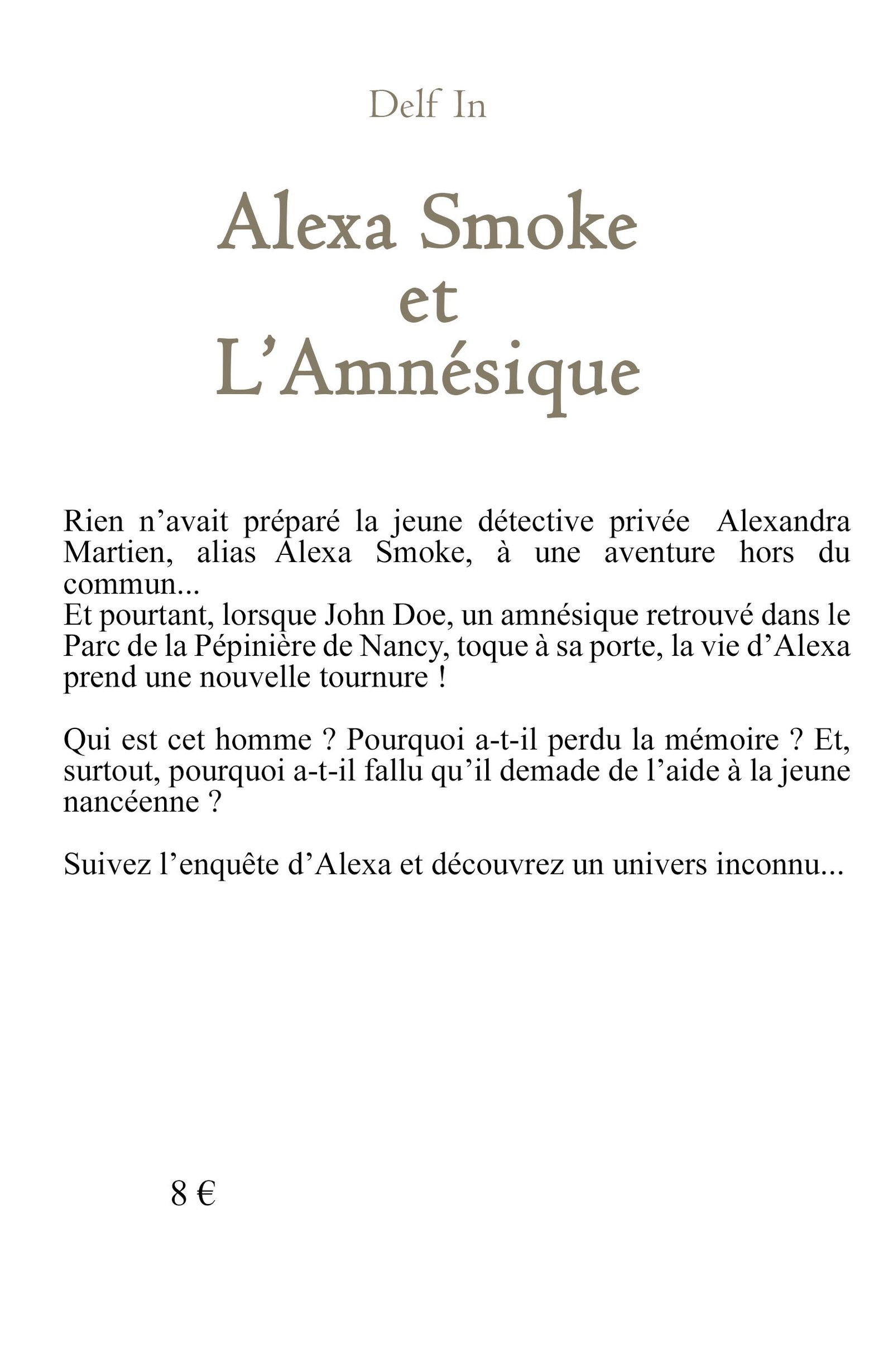 4ème de couverture avec résumé du livre Alexa Smoke & l'Amnésique